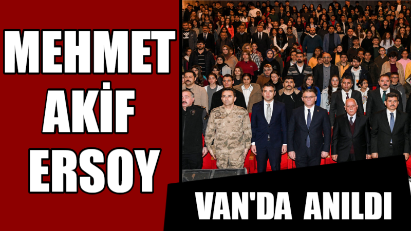 Van Valisi Ozan Balcı, 12 Mart İstiklal Marşı’nın Kabulünün 104’üncü