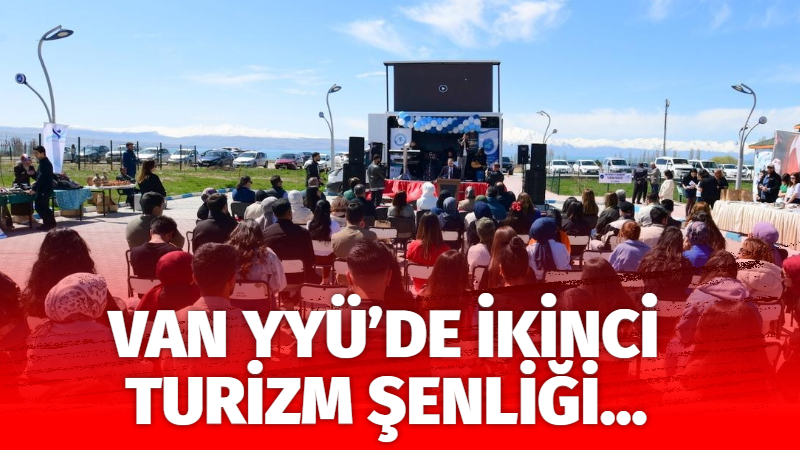 Van Yüzüncü Yıl Üniversitesi Turizm Fakültesi tarafından düzenlenen II. Turizm