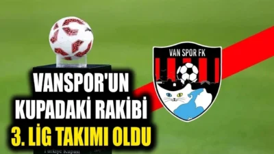 Ziraat Türkiye Kupası 3. Eleme Turu’nda Vanspor’un rakibi 3. Lig
